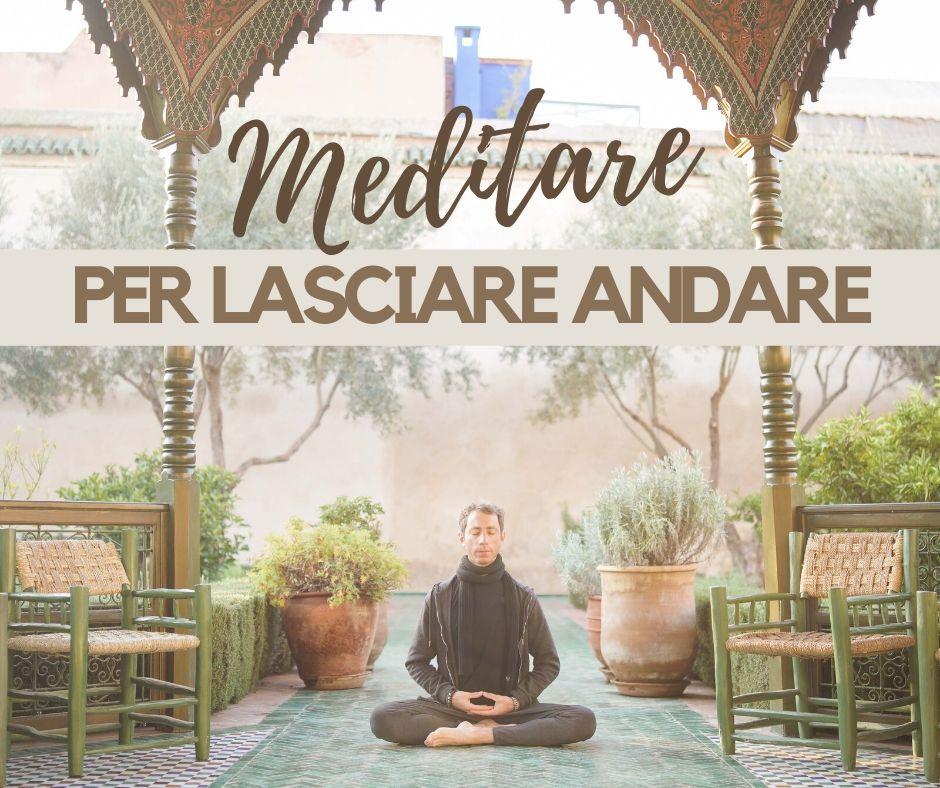Meditazione per lasciare andare