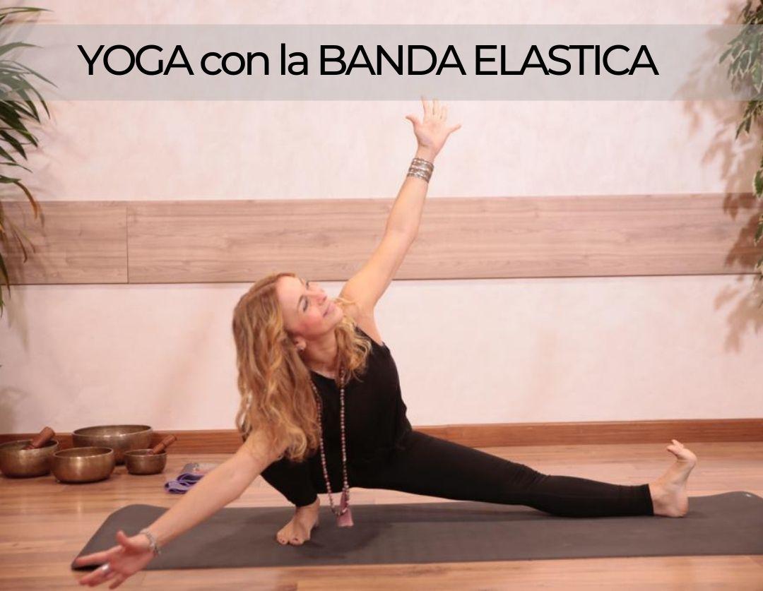 Yoga con la banda elastica